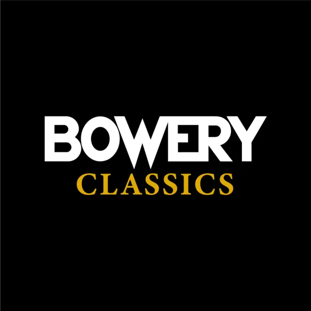 Bowery Classics