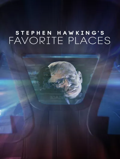 Stephen Hawking's Favorite Places