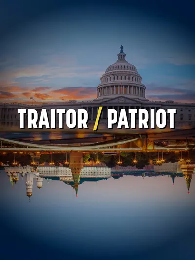 Traitor/Patriot