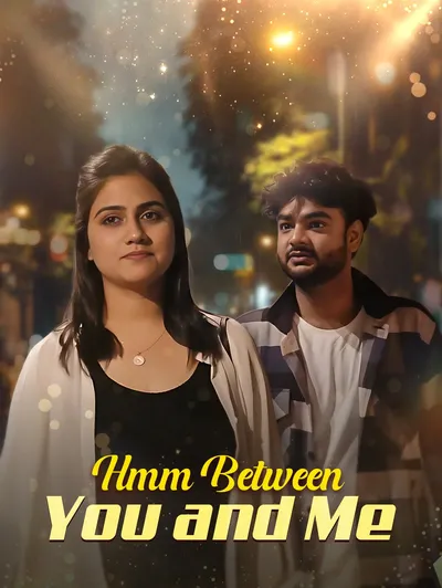 Hmm Between You And Me
