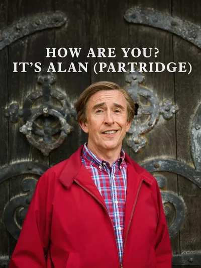 How Are You? It's Alan Partridge