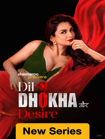 Dil, Dhokha Aur Desire