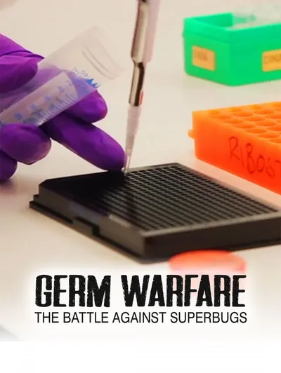 Germ Warfare: The Battle Against Superbugs