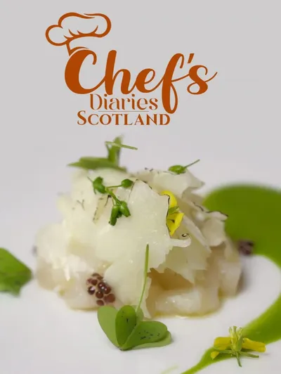 Chef's Diaries: Scotland