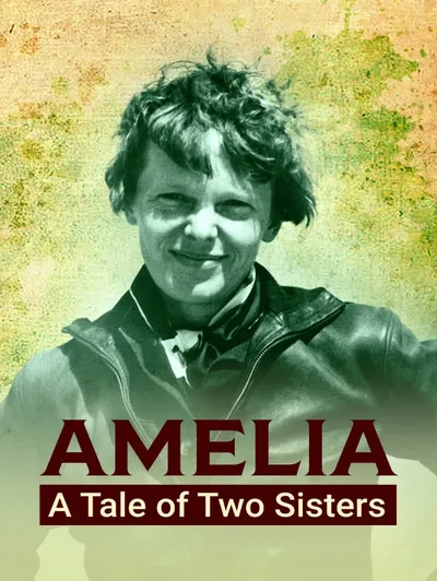 AMELIA A Tale of Two Sisters