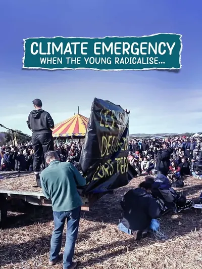 Climate Emergency When The Young Radicalise...
