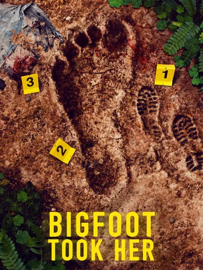 Bigfoot Took Her