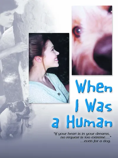 WHEN I WAS A HUMAN