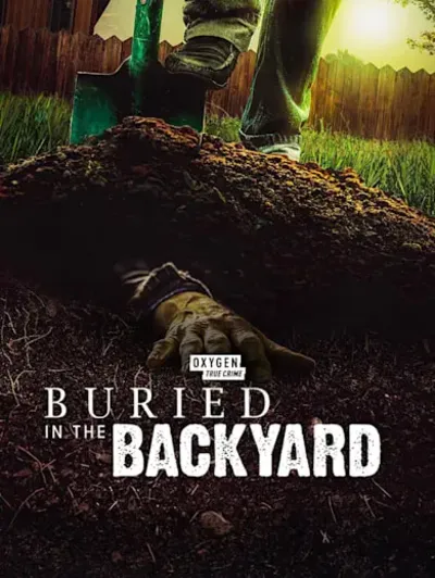 Buried In The Backyard