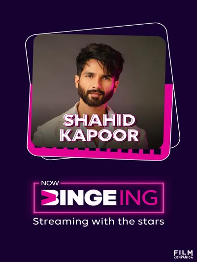 Now Bingeing with Shahid Kapoor | Anupama Chopra