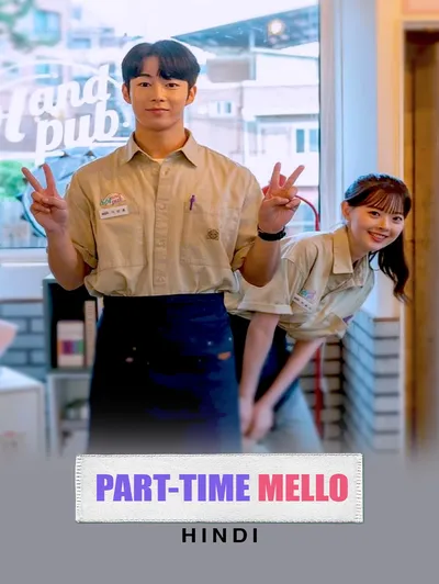 Part Time Mello (Hindi)