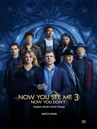 NOW YOU SEE ME: NOW YOU DON`T
