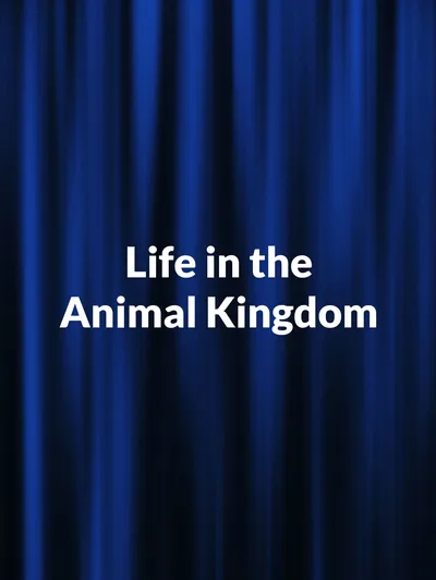 Life in the Animal Kingdom