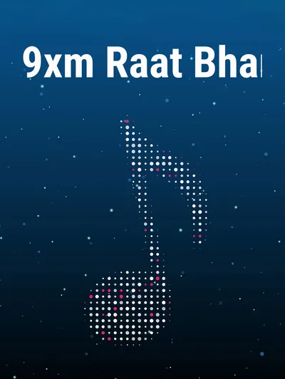 9xm Raat Bhar