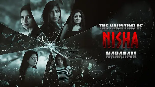 The Haunting of Nisha - Maranam