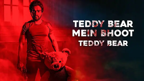 Teddy Bear Mein Bhoot - Teddy Bear