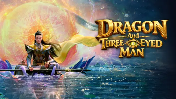 Dragon and Three Eyed Man