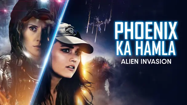 Phoenix Ka Hamla - Alien Invasion