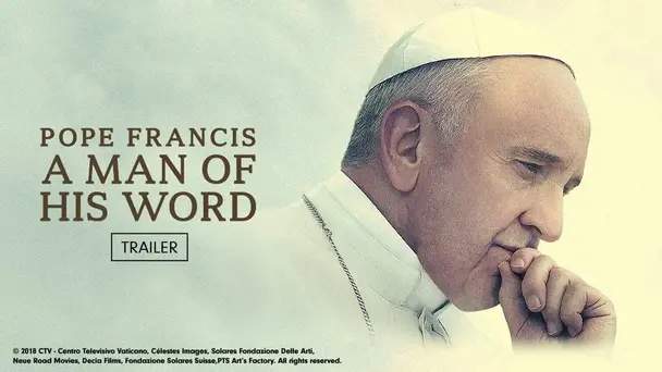 Pope Francis: A Man of His Word | Trailer