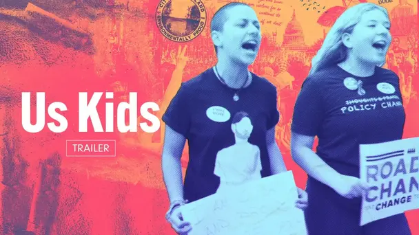 Us Kids | Trailer