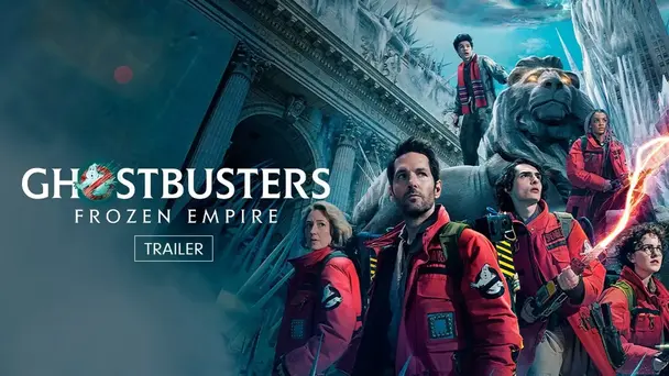 Ghostbusters: Frozen Empire | Trailer