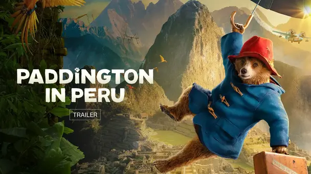 Paddington in Peru| Trailer