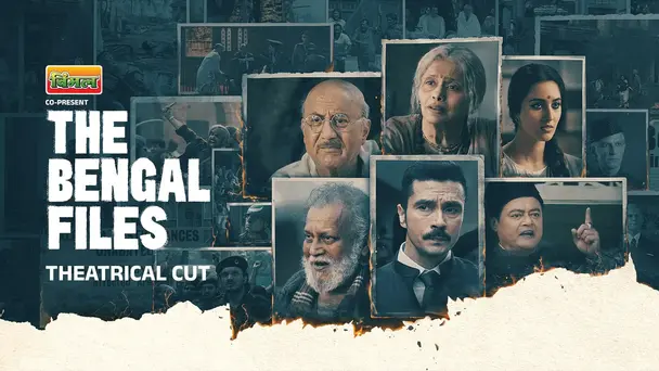 The Bengal Files - Theatrical Cut