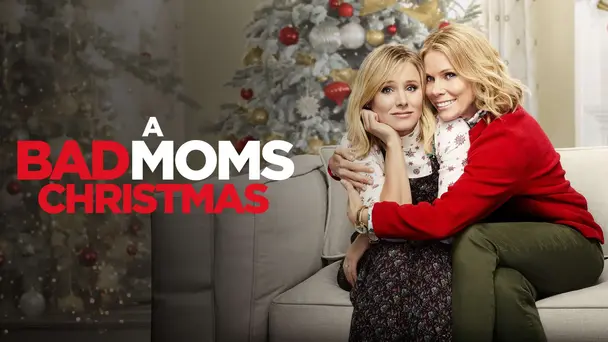 A Bad Moms Christmas