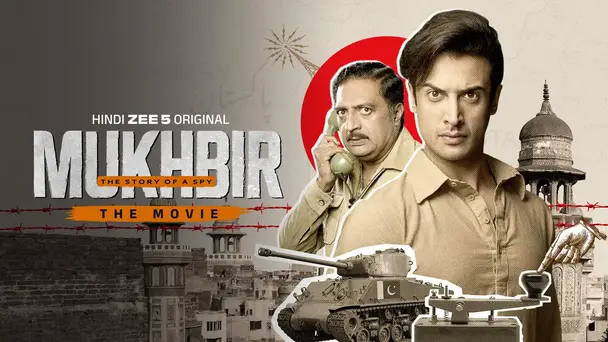 Mukhbir - The Story of a Spy - The Movie