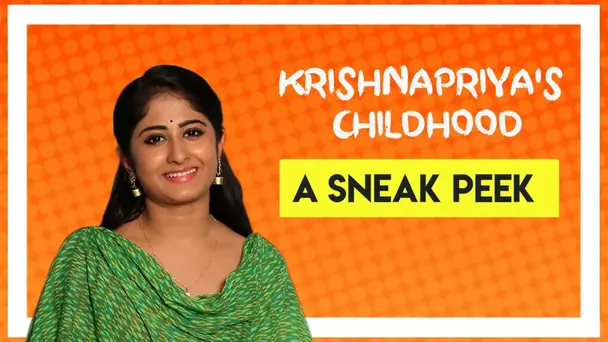 Krishnapriya shares her childhood memories  - Children's Day Special