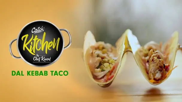 Dal Kebab Taco by Chef Kunal Kapur