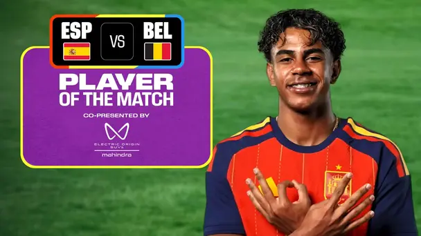 Lamine Yamal | POTM | ESP Vs BEL