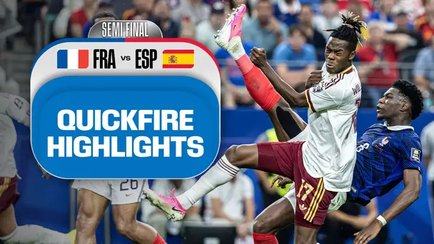 FRA Vs ESP | Quickfire Highlights | Sem-Final | FIFA World Cup 2026