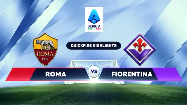 ROM Vs FIO | Quickfire Highights | Serie A