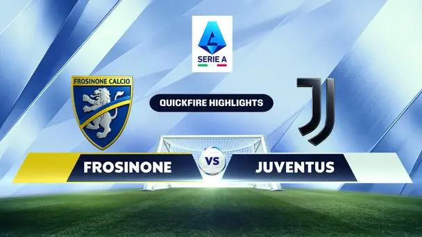 FRO Vs JUV | Quickfire Highights | Serie A