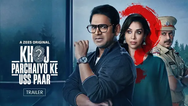 Khoj: Parchaiyo Ke Uss Paar | Trailer