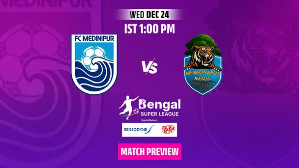 Fc Medinipur Vs Sundarban Bengal Auto Fc - Preview