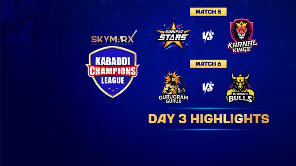 Kabaddi Champions League  Highlights Day 3