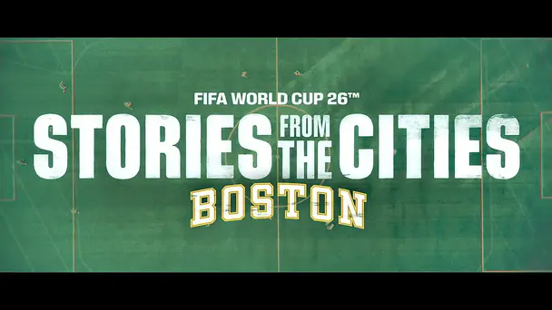 FIFA World Cup 2026 S1 E16 - Your Boston Playbook | FIFA World Cup 2026