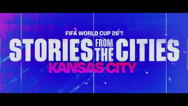 FIFA World Cup 2026 S1 E19 - Loud and Proud Kansas | FIFA World Cup 2026