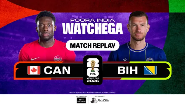 CAN Vs BIH | Match Replay | FIFA World Cup 2026