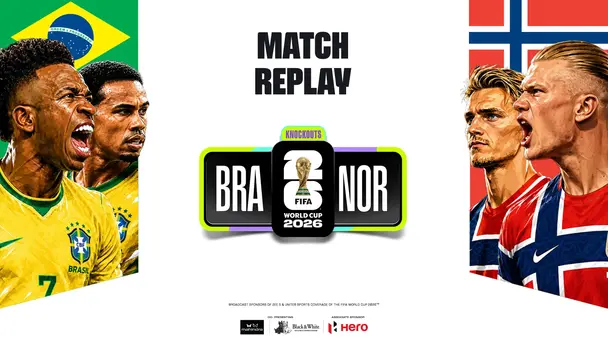 BRA Vs NOR | Match Replay | FIFA World Cup 2026