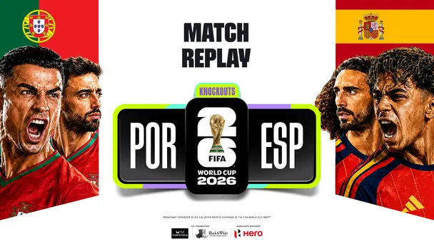 POR Vs ESP | Match Replay | FIFA World Cup 2026