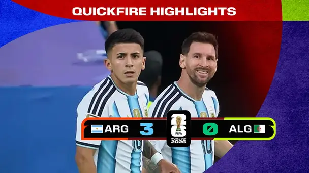 ARG Vs ALG | Quickfire Highlights | FIFA World Cup 2026