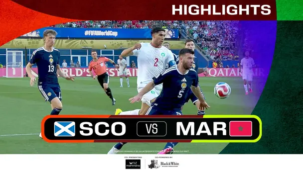 SCO Vs MAR | Highlights | FIFA World Cup 2026