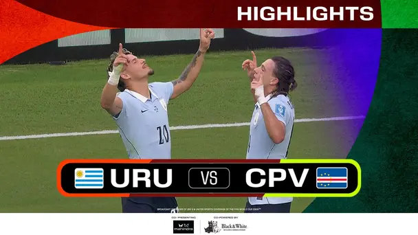 URU Vs CPV | Highlights | FIFA World Cup 2026