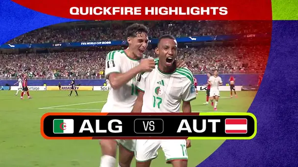 ALG Vs AUT | Quickfire Highlights | FIFA World Cup 2026