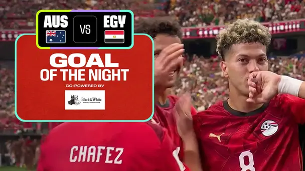 AUS Vs EGY | Goal of the Night | FIFA World Cup 2026