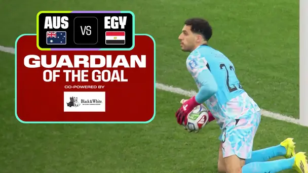 AUS Vs EGY | Guardian of the Goal | FIFA World Cup 2026