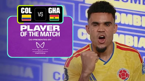 Luis Díaz | POTM | COL Vs GHA